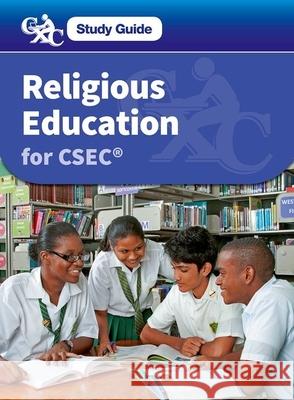 Religious Education for Csec CXC a Caribbean Examinations Council Study Guide Carman, Lucy 9781408516348