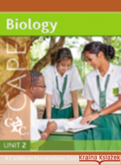 Biology for Cape Unit 2 Cxca Caribbean Examinations Council Study Guide Fosbery, Richard 9781408516492 Nelson Thornes Ltd