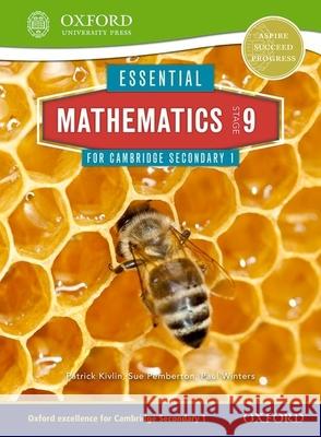 Essential Mathematics for Cambridge Lower Secondary Stage 9 Sue Pemberton Patrick Kivlin Paul Winters 9781408519899 