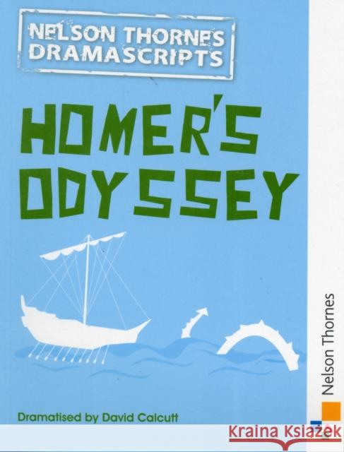 Dramascripts: Homer's Odyssey Calcutt, David 9781408519950