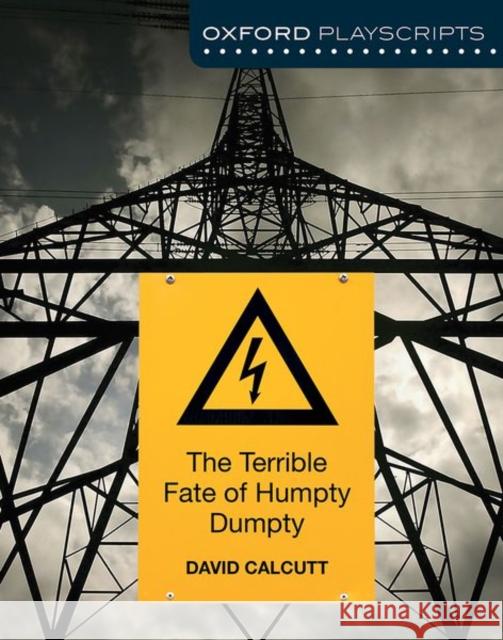 Dramascripts: The Terrible Fate of Humpty Dumpty Calcutt, David 9781408519967 Oxford University Press