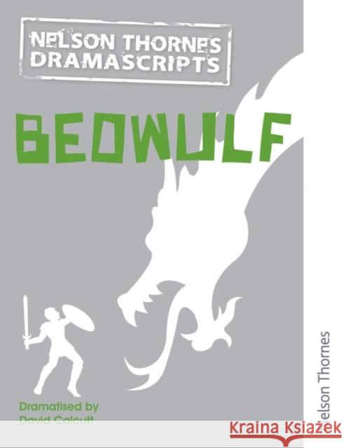 Dramascripts: Beowulf Calcutt, David 9781408520024 0