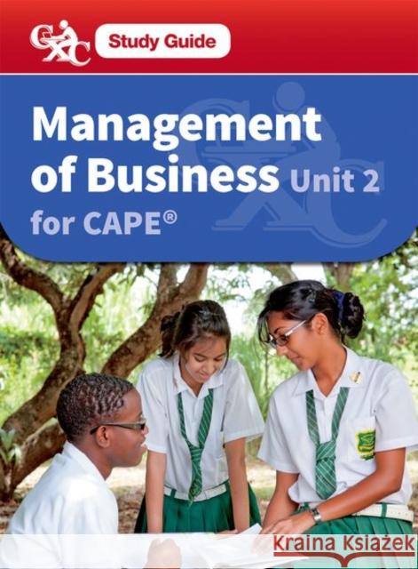 Management of Business Cape Unit 2 CXC: A Caribbean Examinations Council Robert Dransfield Margaret Scott Thompson Caribbean Examinations Council 9781408520987