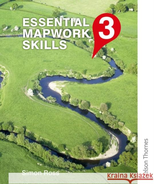 Essential Mapwork Skills 3 Ross, Simon 9781408521434