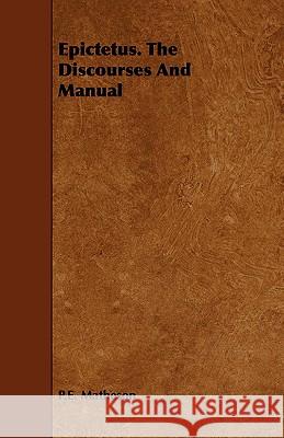 Epictetus. the Discourses and Manual Matheson, P. E. 9781408668870 Goemaere Press
