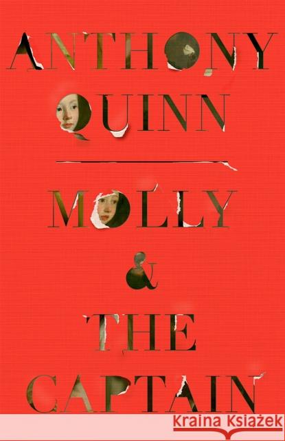 Molly & the Captain: 'A gripping mystery' Observer Anthony Quinn 9781408713211