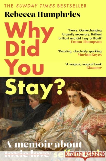 Why Did You Stay?: The instant Sunday Times bestseller: A memoir about self-worth Rebecca Humphries 9781408714799 Little, Brown Book Group