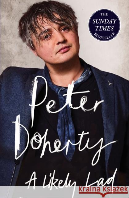 A Likely Lad PETE DOHERTY 9781408715482