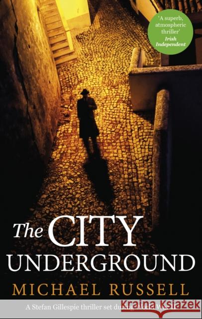 The City Underground: a gripping historical thriller Michael Russell 9781408715833 Little, Brown