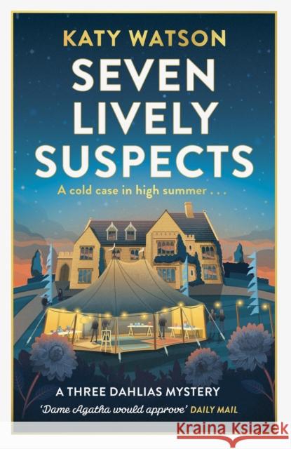 Seven Lively Suspects: An unputdownable cosy mystery set in the Cotswolds Katy Watson 9781408716489