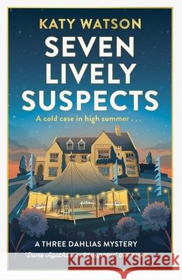 Seven Lively Suspects Watson, Katy 9781408716519 LITTLE BROWN PAPERBACKS (A&C)