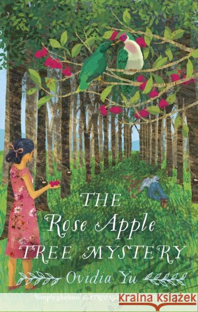 The Rose Apple Tree Mystery: A charming 1940's Singaporean mystery Ovidia Yu 9781408717028 LITTLE BROWN PAPERBACKS (A&C)