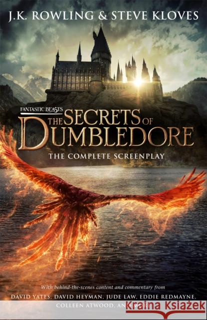 Fantastic Beasts: The Secrets of Dumbledore – The Complete Screenplay Steve Kloves 9781408717431 Little, Brown Book Group
