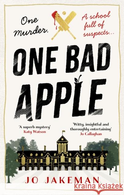 One Bad Apple: A wickedly funny murder mystery Jo Jakeman 9781408718391 Little, Brown Book Group