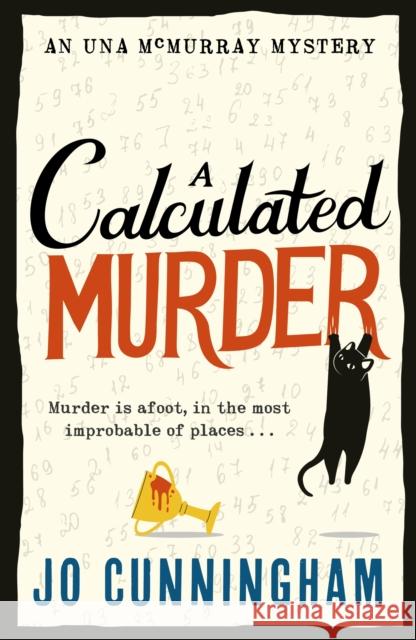 A Calculated Murder Jo Cunningham 9781408719381 Little, Brown Book Group