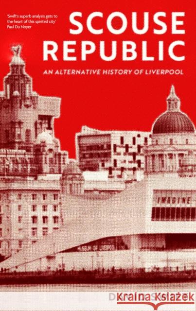 Scouse Republic David Swift 9781408719695