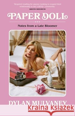 Paper Doll: Notes From A Late Bloomer Dylan Mulvaney 9781408723111