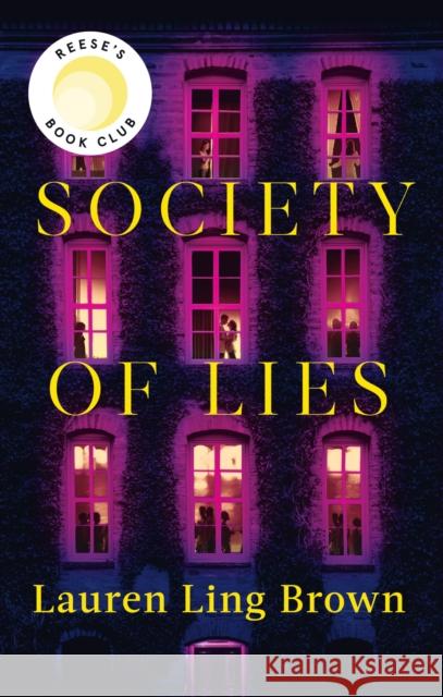 Society of Lies: The Reese Witherspoon Book Club Pick Lauren Ling Brown 9781408723838 Little, Brown Book Group