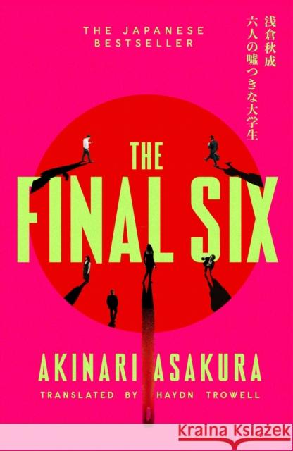 The Final Six Akinari Asakura 9781408725085