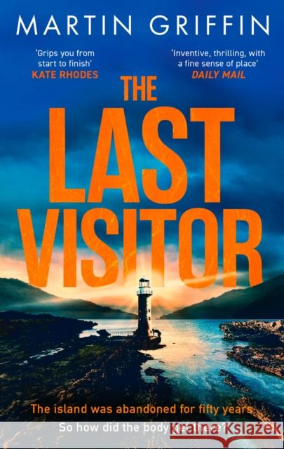The Last Visitor: The nail-biting new thriller from the author of The Second Stranger Martin Griffin 9781408725290