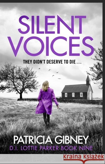 Silent Voices: Detective Lottie Parker, Book 9 Patricia Gibney 9781408728536 Little, Brown Book Group