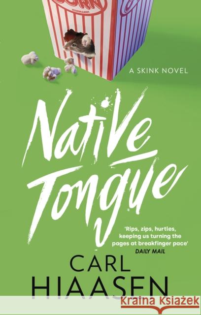 Native Tongue Carl Hiaasen 9781408729212 Little, Brown Book Group