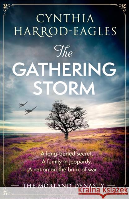 The Gathering Storm: the brand-new Morland Dynasty novel in the beloved historical series Cynthia Harrod-Eagles 9781408729502 Little, Brown Book Group
