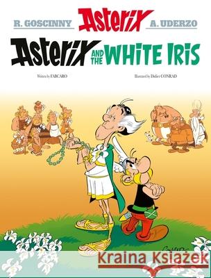 Asterix: Asterix and the White Iris: Album 40 Fabcaro 9781408730218