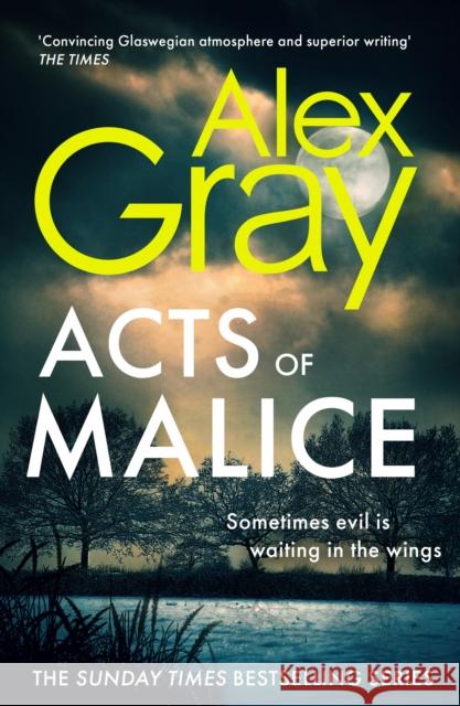 Acts of Malice Alex Gray 9781408732670 Little, Brown Book Group