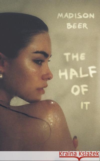 The Half of It: A Memoir Madison Beer 9781408748305