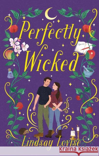 Perfectly Wicked: Charmed meets  Practical Magic in this addictive, witchy small-town romance Lindsay Lovise 9781408749159 Dialogue