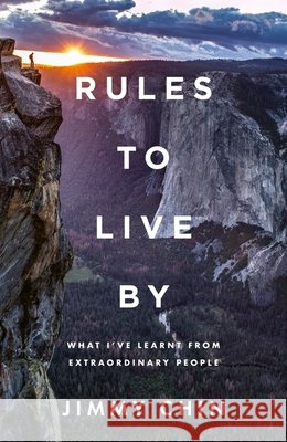 Rules to Live By Jimmy Chin 9781408784341