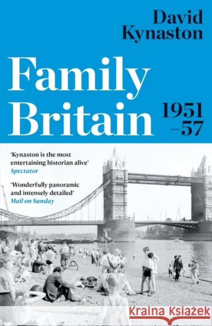 Family Britain, 1951-1957 David Kynaston 9781408800836