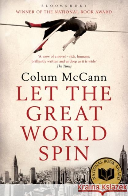 Let the Great World Spin Colum McCann 9781408801185