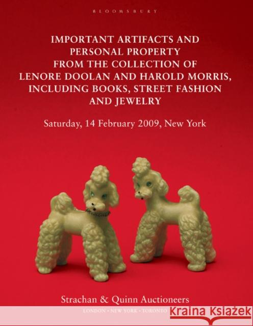 Important Artifacts and Personal Property from the Collection of Lenore Doolan and Harold Morris: Including Books, Street Fashion and Jewelry Leanne Shapton 9781408804728