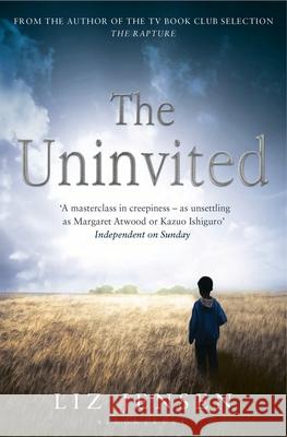 The Uninvited Liz Jensen 9781408817735