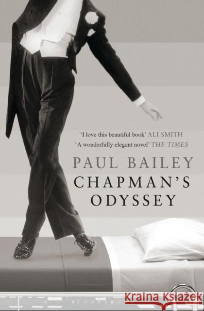 Chapman's Odyssey Paul Bailey 9781408821664 Bloomsbury Trade