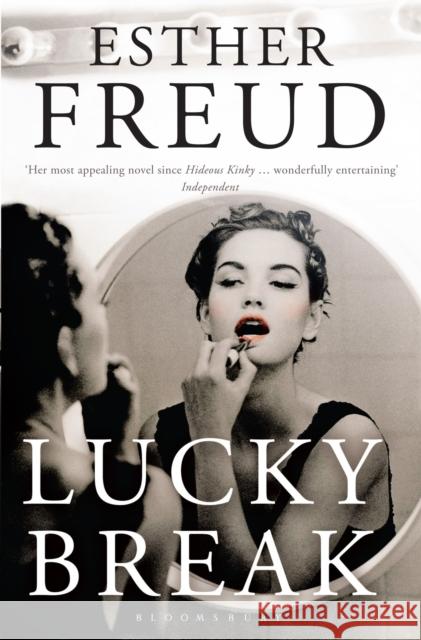 Lucky Break Esther Freud 9781408821718