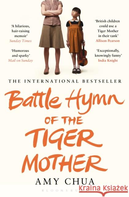 Battle Hymn of the Tiger Mother Amy Chua 9781408822074