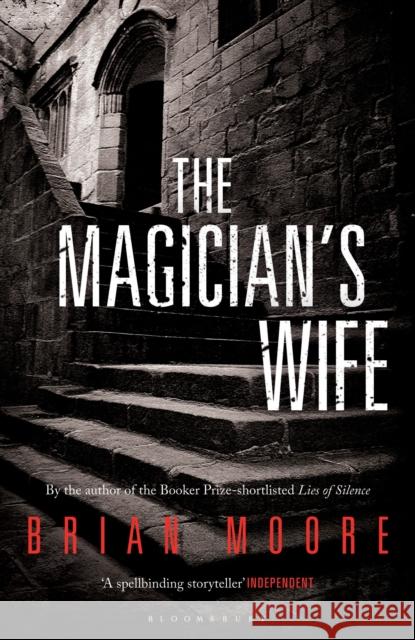 The Magician's Wife: Reissued Brian Moore 9781408827017