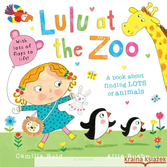 Lulu at the Zoo Reid, Camilla 9781408828175 Bloomsbury Publishing PLC