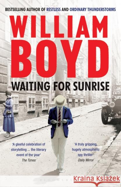 Waiting for Sunrise William Boyd (Author and playwright, UK) 9781408830390