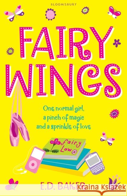 Fairy Wings E.D. Baker 9781408831946 Bloomsbury Publishing PLC