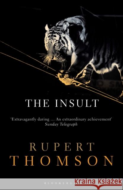 The Insult Rupert Thomson 9781408833186