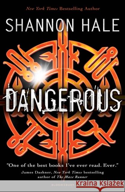 Dangerous Shannon Hale 9781408838853 Bloomsbury Publishing PLC