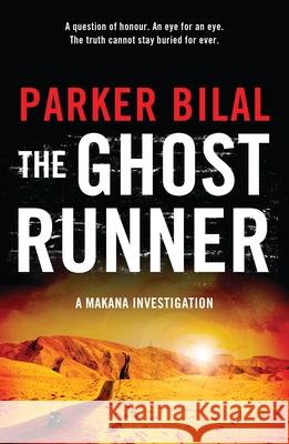 The Ghost Runner: A Makana Investigation Parker Bilal 9781408841136