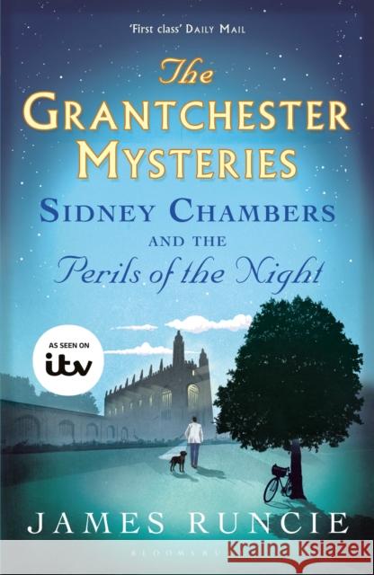 Sidney Chambers and The Perils of the Night: Grantchester Mysteries 2 James Runcie 9781408843536