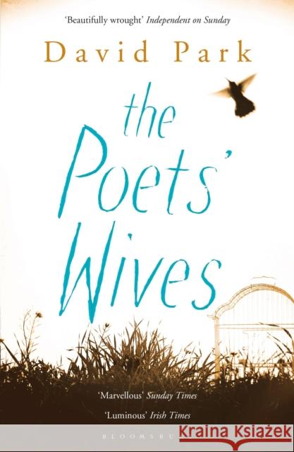 The Poets' Wives David Park 9781408846360 Bloomsbury Publishing PLC
