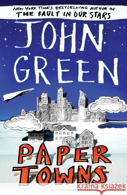 Paper Towns Green John 9781408848180 Bloomsbury Publishing PLC