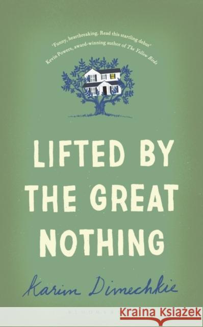 Lifted by the Great Nothing Karim Dimechkie 9781408862025